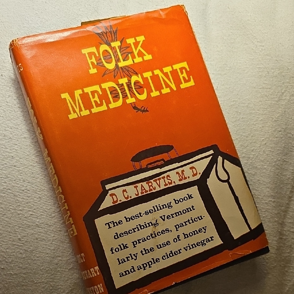 Folk Medicine DC Jarvis MD Vermont Doctor Health Apple Cider Vinegar Book 1958